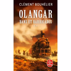 ISBN Bans et barricades Volume 2 (Olangar, Tome 1), 624 pages