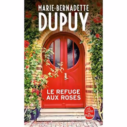 ISBN Le Refuge aux roses, Roman, 240 pages