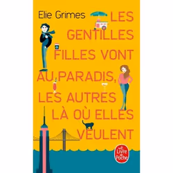 ISBN Les gentilles Filles vont au paradis, les autres là où elles veulent, Novel, Français, 416 pages