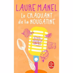 ISBN Le Craquant de la nougatine, Roman, Français, 416 pages