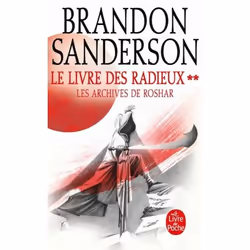 ISBN Le Livre des Radieux, Volume 2 (Les Archives de Roshar, Tome 2), Français, 936 pages
