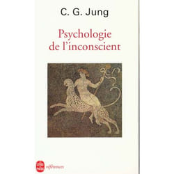 PSYCHOLOGIE DE L'INCONSCIENT, Jung Carl-Gustav