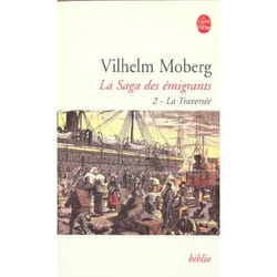 La Traversée (La Saga des émigrants, Tome 2) - La Traversée (Poche)