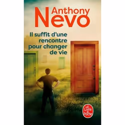 ISBN Il suffit d'une rencontre pour changer de vie, Roman, Français, 320 pages