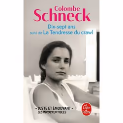 ISBN Dix-sept ans suivi de La Tendresse du crawl, Novel, Français, 192 pages