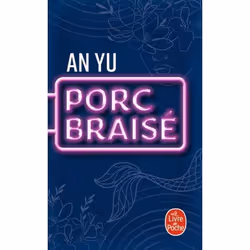 ISBN Porc braisé, Novel, Français, 224 pages