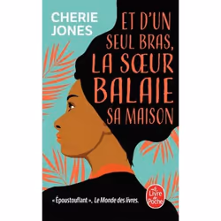 ISBN Et d'un seul bras, la soeur balaie sa maison, Novel, Français, 384 pages