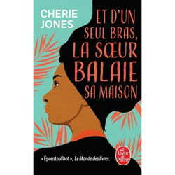 ISBN Et d'un seul bras, la soeur balaie sa maison livre Novel Français