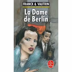 ISBN La Dame de Berlin (Les Aventures de Boro, reporter photographe, Tome 1), Français, 704 pages