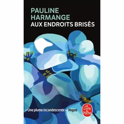 ISBN Aux endroits brisés, Roman, Français, 312 pages