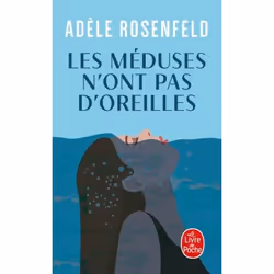 ISBN Les méduses n'ont pas d'oreilles, Novel, Français, 224 pages