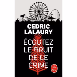 ISBN Ecoutez le bruit de ce crime, Français, 448 pages