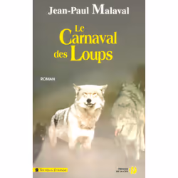 ISBN Le carnaval des loups : Le livre de Jean-Paul Malaval, Roman, 336 pages