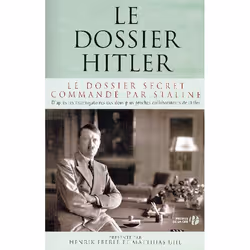 ISBN Le Dossier Hitler; Le Dossier Secret Commande Par Staline, biographie, Français, Livre broché