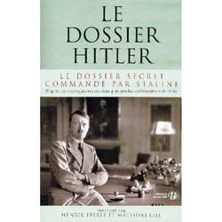 Le dossier Hitler Le dossier secret commandé par Staline