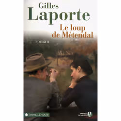 ISBN Le loup de Metendal : Le livre de Gilles Laporte, Roman, 396 pages