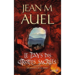 Les enfants de la terre Tome 6 : le pays des grottes sacrées