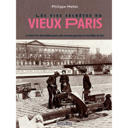 ISBN Les Vies secrètes du vieux Paris : Le livre de Philippe Mellot