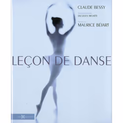 ISBN Leçon de danse : Le livre de Claude Bessy, Art & design, 144 pages