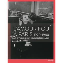 ISBN L'amour fou à Paris 1920-1940 : Le livre de Dominique Marny