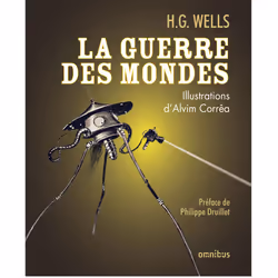 ISBN La guerre des mondes : Le livre de H. G. Wells, Alvim Correa, Art & design, 256 pages