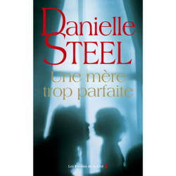 ISBN Une mère trop parfaite : Le livre de Danielle Steel