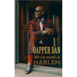 Dapper Dan - Ma vie made in Harlem (Broché)
