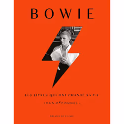 ISBN Bowie - Les livres qui ont changé sa vie : Le livre de John O&#039;Connell, Essai, 320 pages