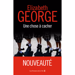 ISBN Une chose à cacher : Le livre de Elizabeth George, Thrillers, 656 pages