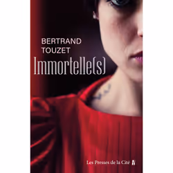 ISBN Immortelle(s) : Le livre de Bertrand Touzet, Roman, 256 pages
