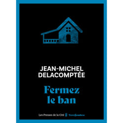 ISBN Fermez le ban : Le livre de Jean-Michel Delacomptée