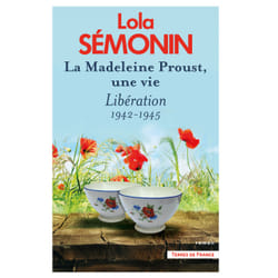 ISBN La Madeleine Proust, une vie - Tome 4 Libération 1942-1945 : Le livre de Lola Sémonin