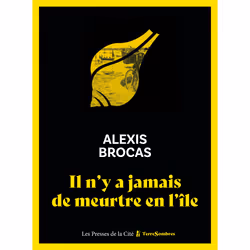 ISBN Il n'y a jamais de meurtre en l'île : Le livre de Alexis Brocas, Thrillers, 304 pages