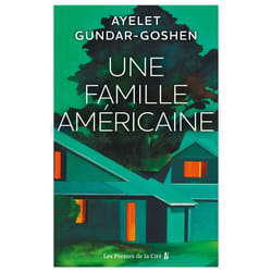 ISBN Une famille américaine : Le livre de Ayelet Gundar-Goshen