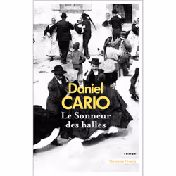 ISBN Le Sonneur des Halles : Le livre de Daniel Cario, Roman, 624 pages