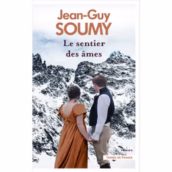 ISBN Le sentier des âmes : Le livre de Jean-Guy Soumy, Roman, 256 pages