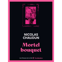 ISBN Mortel bouquet : Le livre de Nicolas Chaudun, Thrillers, 192 pages