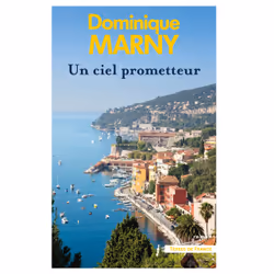 ISBN Un ciel prometteur : Le livre de Dominique Marny, Roman, 464 pages