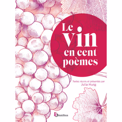 ISBN Le Vin en cent poèmes : Le livre de Collectif, classiques, 216 pages