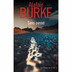 ISBN Sans passé : Le livre de Alafair Burke, Thrillers, 400 pages