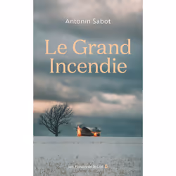ISBN Le Grand Incendie : Le livre de Antonin Sabot, Roman, 288 pages
