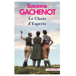 ISBN Les Soeurs Loubersac. Le Choix d'Espérie : Le livre de Suzanne Gachenot