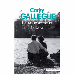 ISBN Là où murmure le vent : Le livre de Cathy Galliègue, Roman, 240 pages