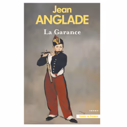 ISBN La Garance. Nouvelle édition : Le livre de Jean Anglade, Roman, 304 pages