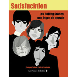 ISBN Satisfucktion - Les Rolling Stones, une leçon de morale : Le livre de François Salaün, Lulu La Nantaise