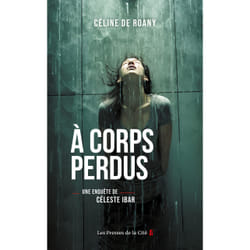 ISBN A corps perdus - Une enquête de Céleste Biar : Le livre de Céline de Roany