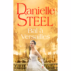 ISBN Bal à Versailles : Le livre de Danielle Steel, Roman, 336 pages