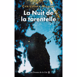 ISBN La Nuit de la Tarentelle : Le livre de Christiana Moreau, Roman, 272 pages