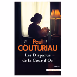 ISBN Les Disparus de la Cour d'Or : Le livre de Paul Couturiau, Roman, 304 pages