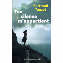 ISBN Ton silence m'appartient : Le livre de Bertrand Touzet, Roman, 272 pages